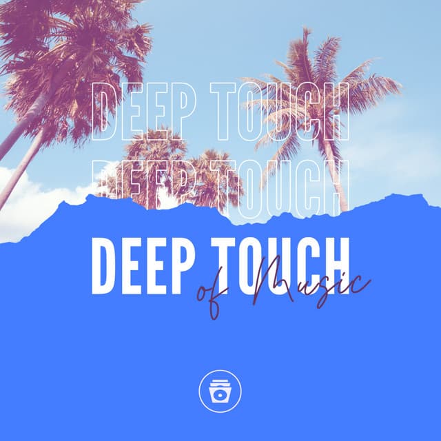 Deep Touch of Music - LO-FI BEATS
