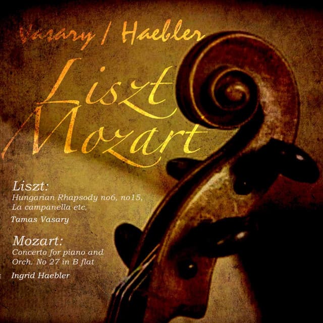 Vasary and Haebler Play Liszt and Mozart - Ingrid Haebler
