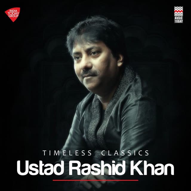 Timeless Classics of Rashid Khan - Rashid Khan