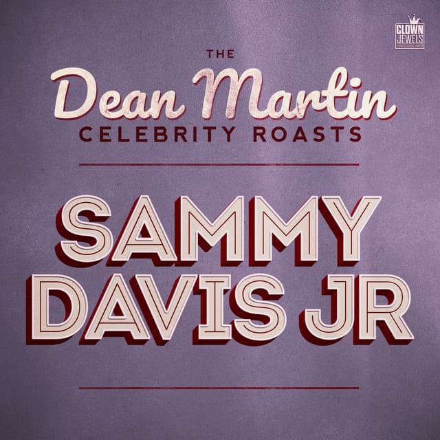 The Dean Martin Celebrity Roasts: Sammy Davis, Jr. - Dean Martin