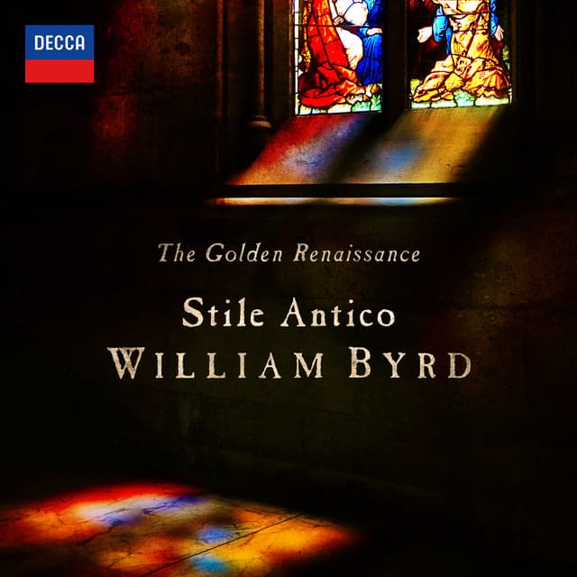 The Golden Renaissance: William Byrd - William Byrd