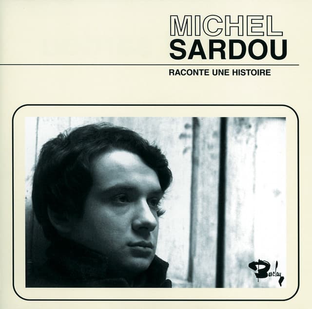 Raconte Une Histoire - Michel Sardou