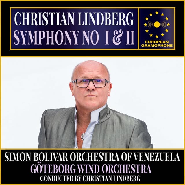 Lindberg: Symphony No 1 "2017" & Symphony No 2 "2022" - Christian Lindberg