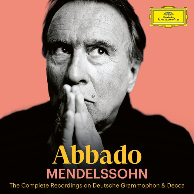 Abbado A-Z: Mendelssohn - Felix Mendelssohn