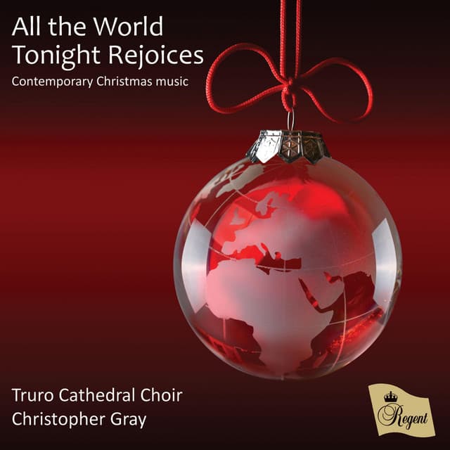 All the World Tonight Rejoices - Truro Cathedral Choir