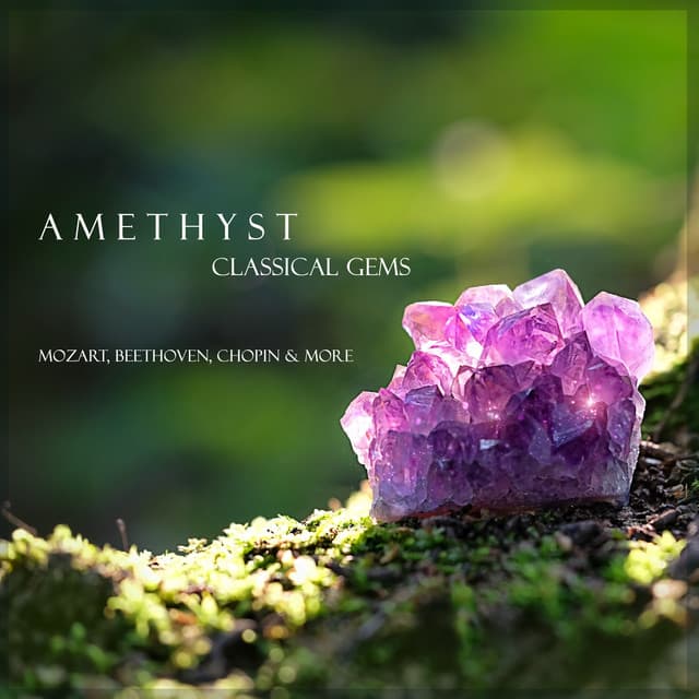 "Amethyst": Classical Gems - Ludwig van Beethoven