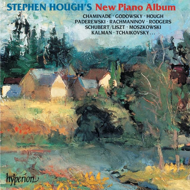 Stephen Hough's New Piano Album: Encores by Schubert, Chaminade, Tchaikovsky, Richard Rodgers, Hough etc. - Stephen Hough