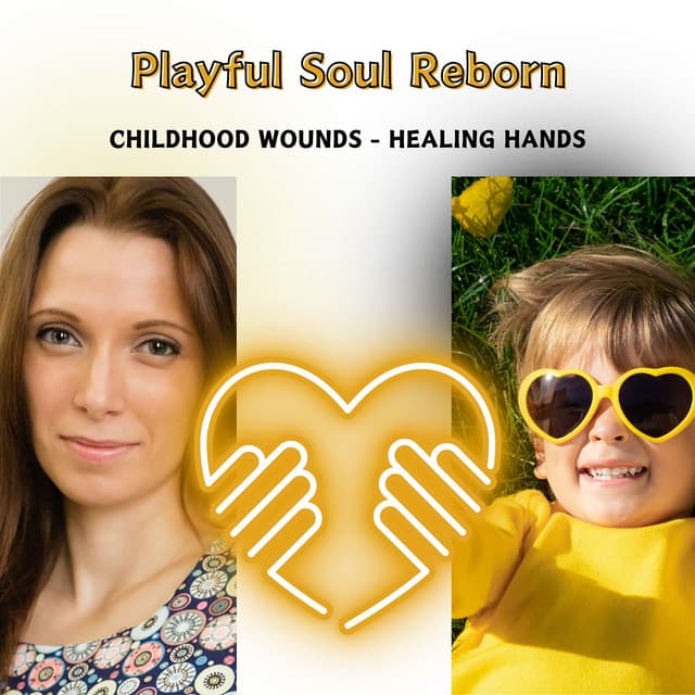 Childhood Wounds - Healing Hands