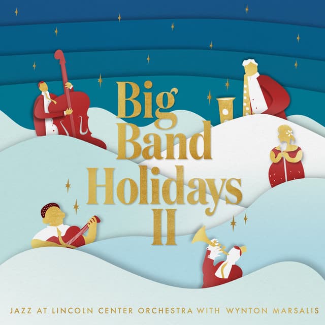 Big Band Holidays II - Jazz At Lincoln Center Orchestra
