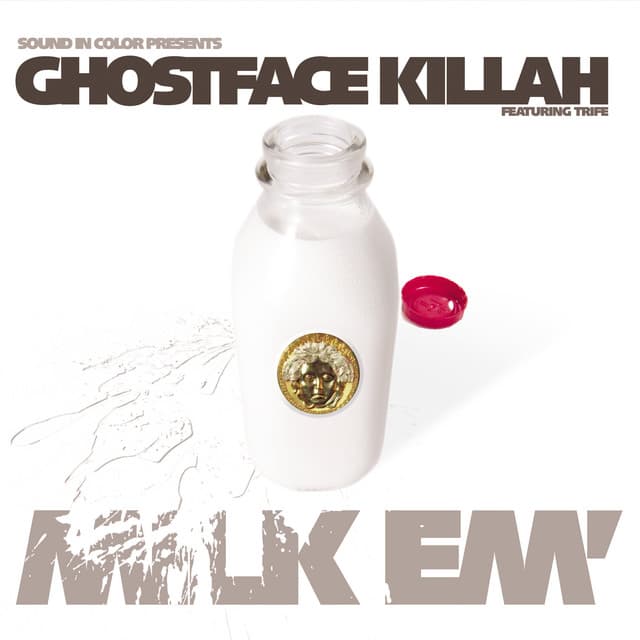 Milk 'Em - Ghostface Killah