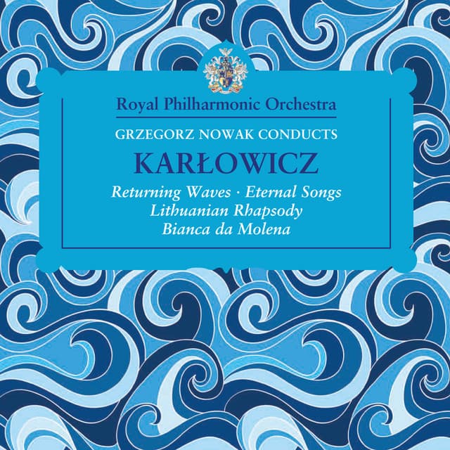 Grzegorz Nowak Conducts Karlowicz - Mieczysław Karłowicz