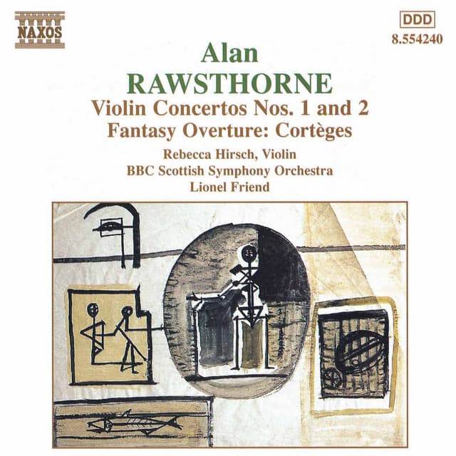 RAWSTHORNE: Violin Concertos Nos. 1 and 2 / Corteges - Alan Rawsthorne