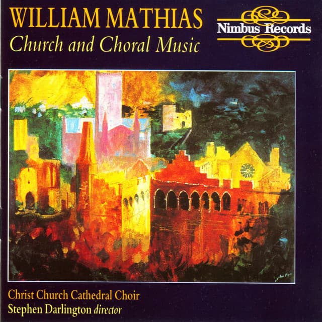 Mathias: Church & Choral Music - William Mathias
