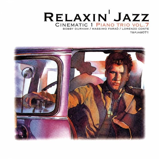Relaxin' Jazz: Cinematic, Piano Trio, Vol. 7 - Bobby Durham