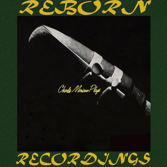 Charlie Mariano Plays - Charlie Mariano