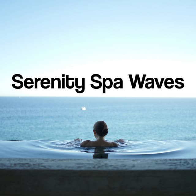 Serenity Spa Waves - Serenity Spa Music Zone