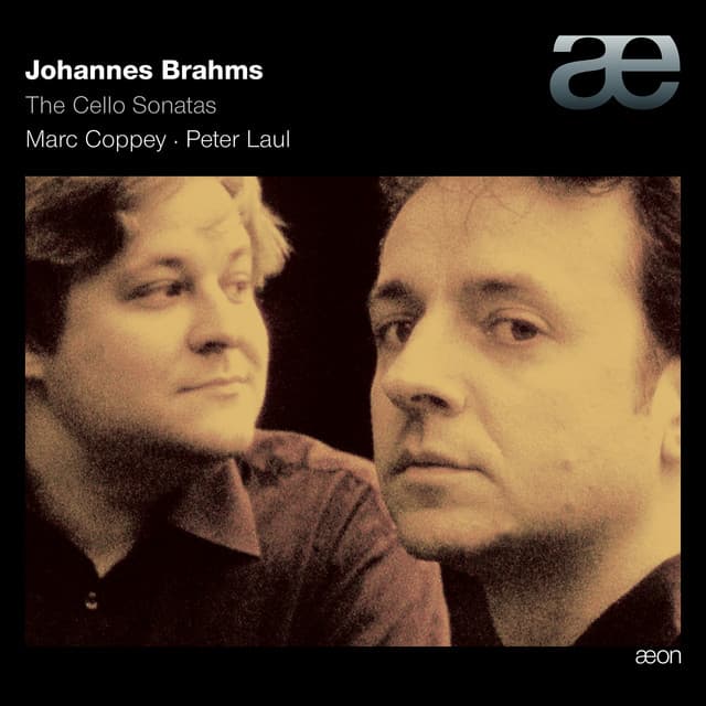 Brahms: The Cello Sonatas - Johannes Brahms