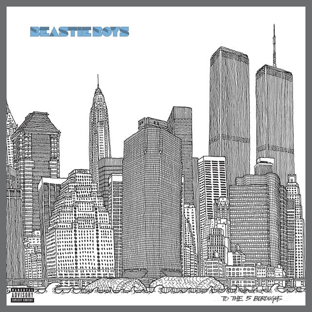 To The 5 Boroughs - Beastie Boys