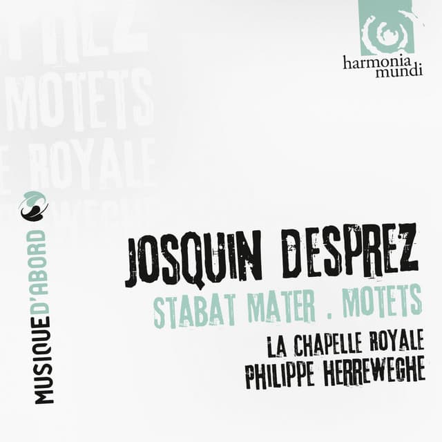 Josquin Desprez: Stabat Mater, Motets - Josquin des Prez