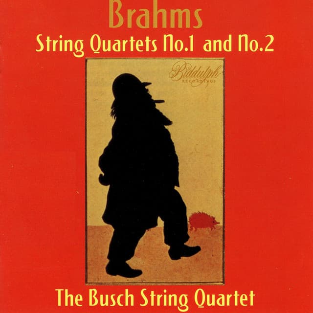 Brahms: String Quartets Nos. 1 & 2 - Busch Quartet