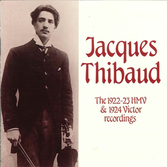 Franck, Granados & Others: Violin Works - Jacques Thibaud
