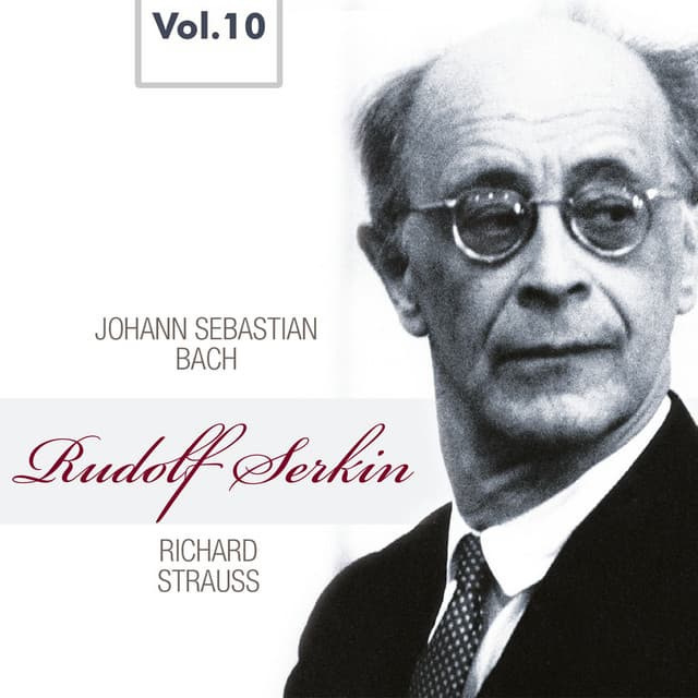 Rudolf Serkin, Vol. 10 - Johann Sebastian Bach