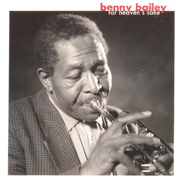 For Heaven's Sake - Benny Bailey