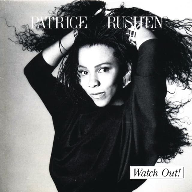 Watch Out! - Patrice Rushen