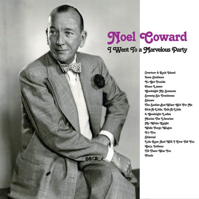 I Went to a Marvelous Party - Noel Coward