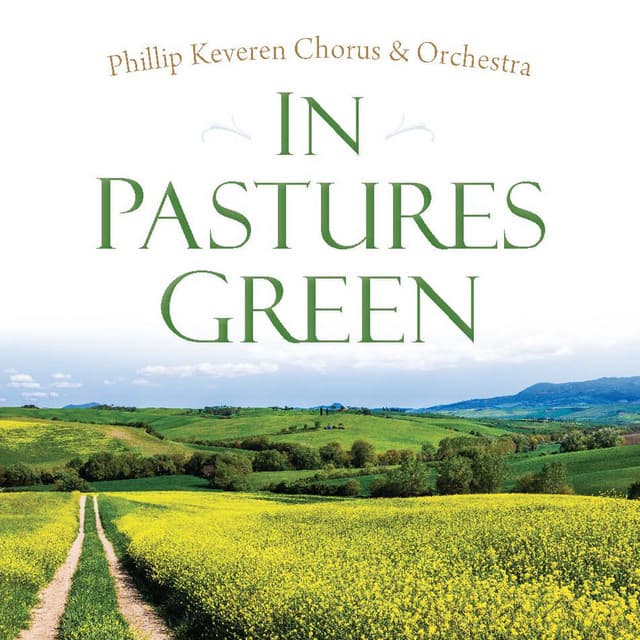 In Pastures Green - Phillip Keveren