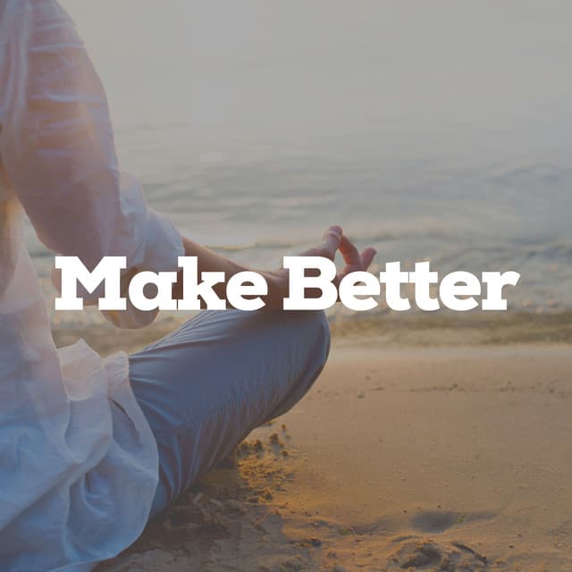 Make Better - Shakuhachi Sakano