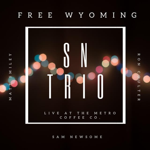 Free Wyoming - Sam Newsome