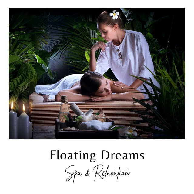 Floating Dreams: Spa Relaxation - Spa & Relaxation