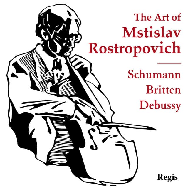 The Art of Mstislav Rostropovich - Mstislav Rostropovich