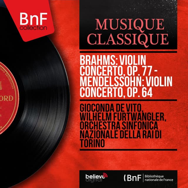 Brahms: Violin Concerto, Op. 77 - Mendelssohn: Violin Concerto, Op. 64 - Gioconda De Vito