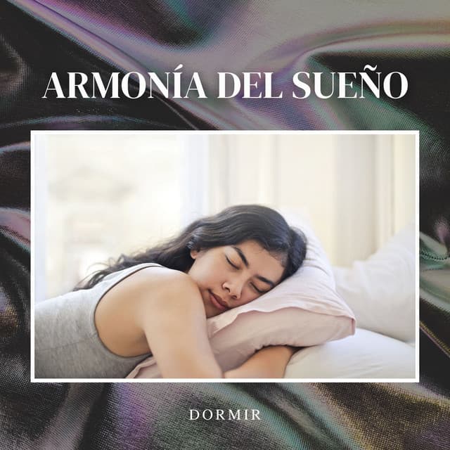 Armonía del Sueño: Música Serena para Dormir - Dormir
