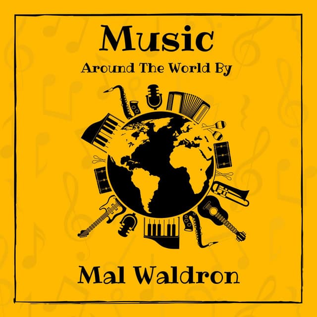 Music around the World by Mal Waldron - Mal Waldron