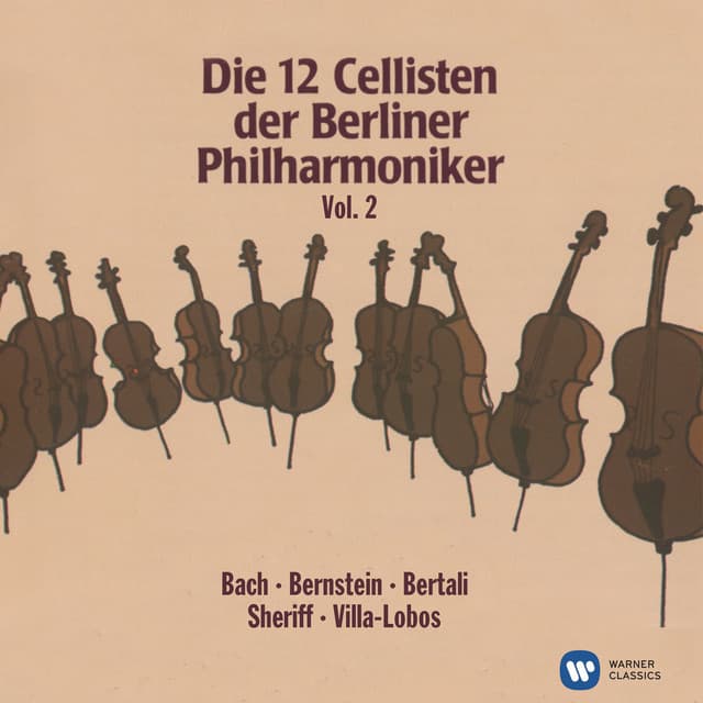 Die 12 Cellisten der Berliner Philharmoniker Vol. 2 - Die 12 Cellisten der Berliner Philharmoniker