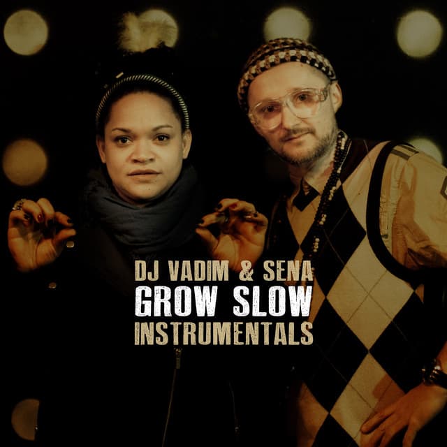 Grow Slow - DJ Vadim