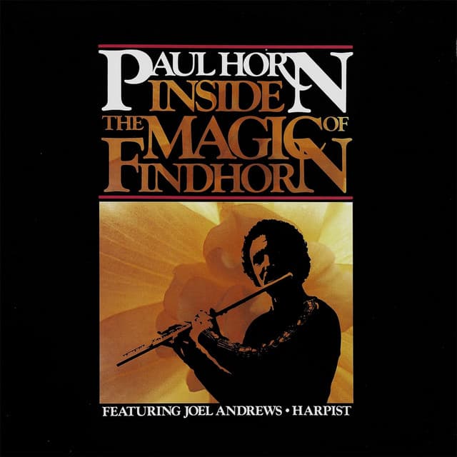 Inside the Magic of Findhorn - Paul Horn