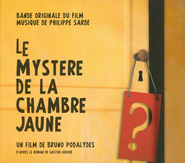 Le Mystère De La Chambre Jaune - Philippe Sarde
