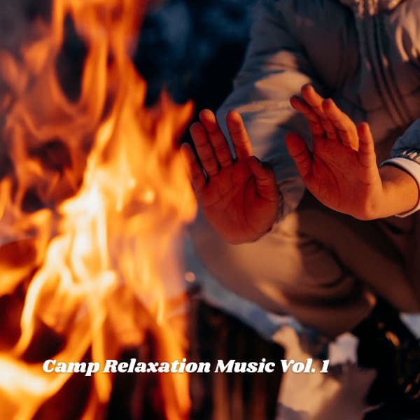 Camp Relaxation Music Vol. 1 - Amazing Spa Music