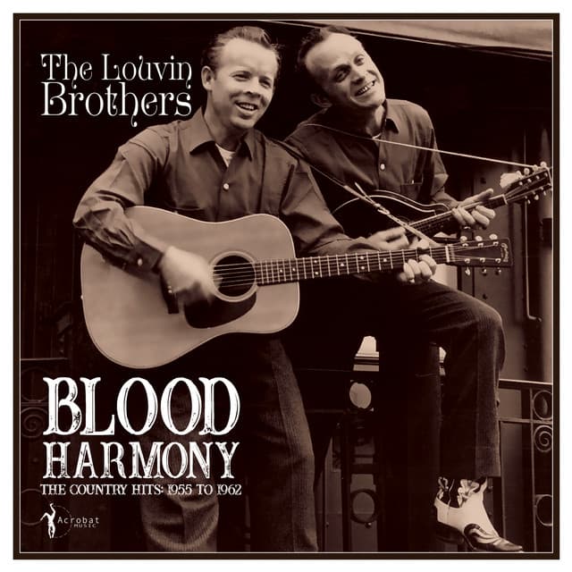 Blood Harmony The Country Hits 1955-62 - The Louvin Brothers