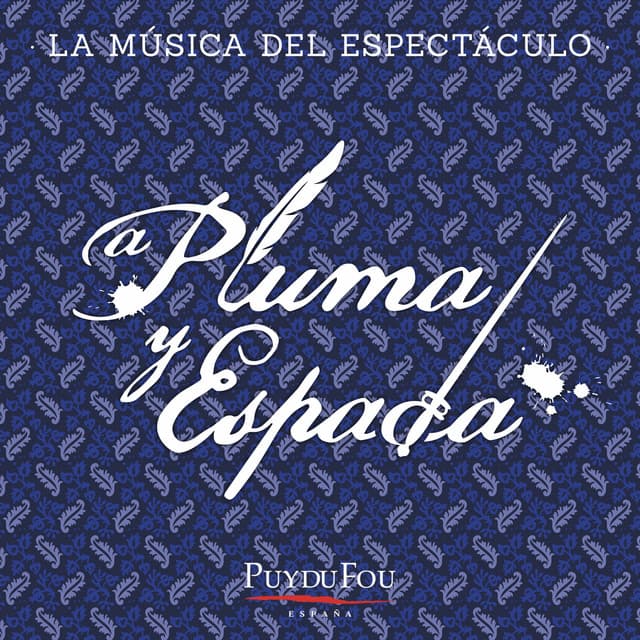 A Pluma y Espada - Puy du Fou