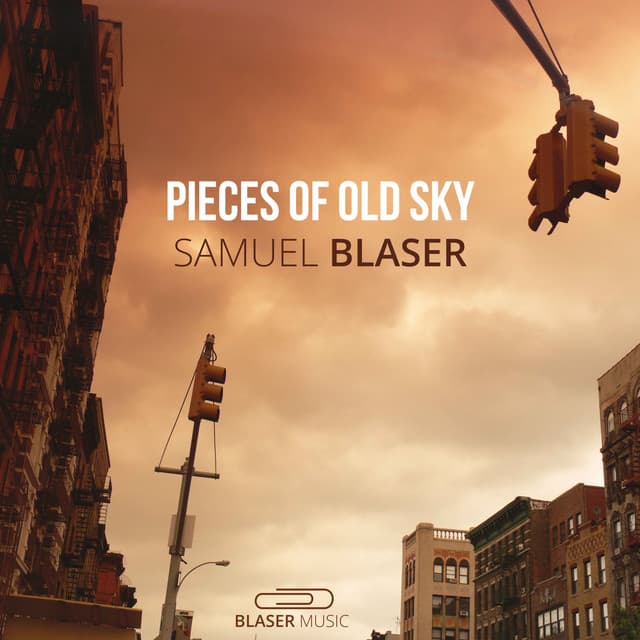 Pieces of Old Sky - Samuel Blaser