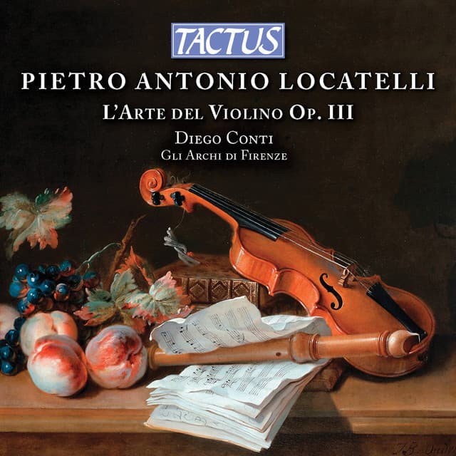 Locatelli: L'arte del violino, Op. 3 - Pietro Locatelli