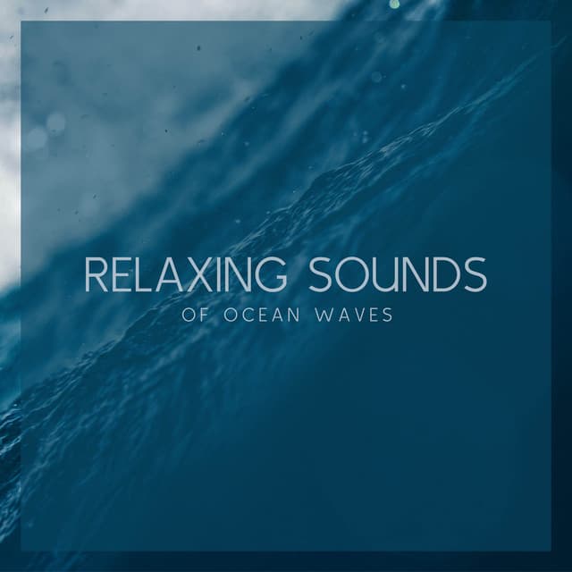 Relaxing Sounds of Ocean Waves - Ocean Sounds