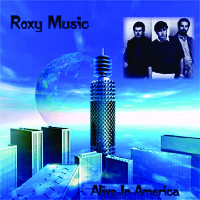 Alive In America - Roxy Music