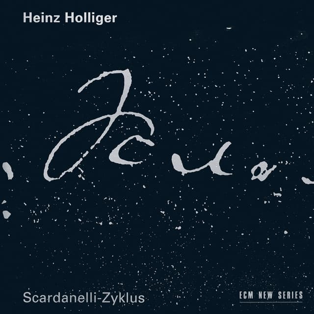 Holliger: Scardanelli - Zyklus - Heinz Holliger