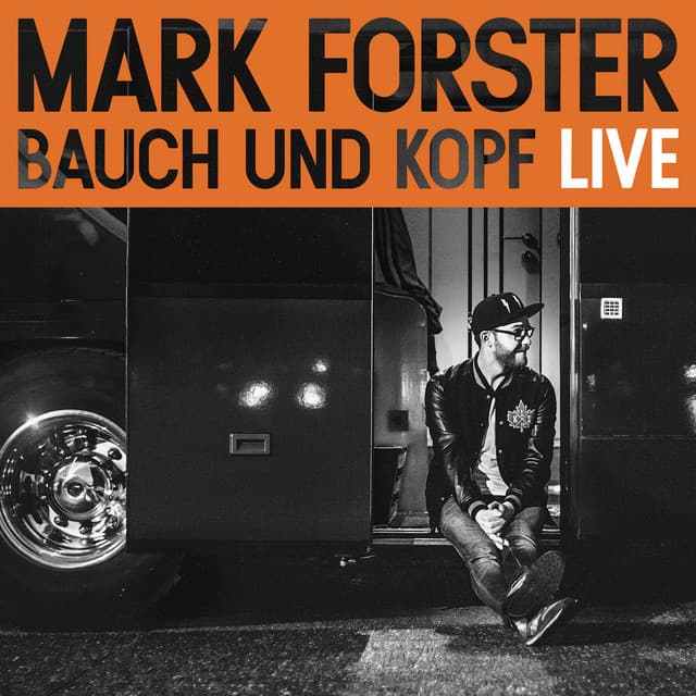 Bauch und Kopf - Mark Forster